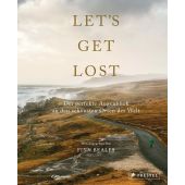 Let's Get Lost: Der perfekte Augenblick an den schönsten Orten der Welt, Prestel Verlag, EAN/ISBN-13: 9783791388526