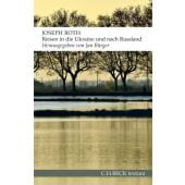 Reisen in die Ukraine und nach Russland, Roth, Joseph, Verlag C. H. BECK oHG, EAN/ISBN-13: 9783406800061