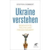 Ukraine verstehen, Dobbert, Steffen, Klett-Cotta, EAN/ISBN-13: 9783608965995