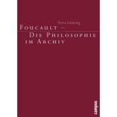 Foucault - Die Philosophie im Archiv, Gehring, Petra, Campus Verlag, EAN/ISBN-13: 9783593373935