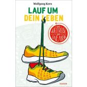 Lauf um dein Leben!, Korn, Wolfgang, Carl Hanser Verlag GmbH & Co.KG, EAN/ISBN-13: 9783446262171