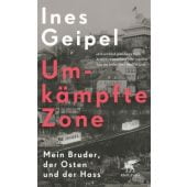 Umkämpfte Zone, Geipel, Ines, Klett-Cotta, EAN/ISBN-13: 9783608983807