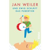 Und ewig schläft das Pubertier, Weiler, Jan, Piper Verlag, EAN/ISBN-13: 9783492057721