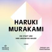 Die Stadt und ihre ungewisse Mauer, Murakami, Haruki, Hörbuch Hamburg, EAN/ISBN-13: 9783957133175