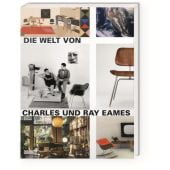 Die Welt von Charles und Ray Eames, Catherine Ince, DuMont Buchverlag GmbH & Co. KG, EAN/ISBN-13: 9783832199104