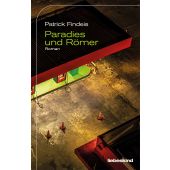 Paradies und Römer, Findeis, Patrick, Liebeskind Verlagsbuchhandlung, EAN/ISBN-13: 9783954381418