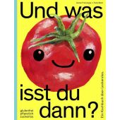 Und was isst du dann?, Bork, Felix/Ficicioglu, Deniz, Eichborn, EAN/ISBN-13: 9783847906414