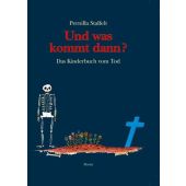 Und was kommt dann?, Stalfelt, Pernilla, Moritz Verlag, EAN/ISBN-13: 9783895651106