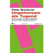 Ungehorsam als Tugend, Brückner, Peter, Wagenbach, Klaus Verlag, EAN/ISBN-13: 9783803127907