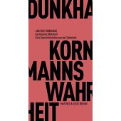 Kornmanns Wahrheit, Dunkhase, Jan Eike/Kornmann, Rupert, MSB Matthes & Seitz Berlin, EAN/ISBN-13: 9783751805407