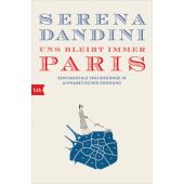Uns bleibt immer Paris, Dandini, Serena, btb Verlag, EAN/ISBN-13: 9783442717132
