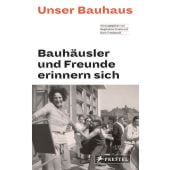 Unser Bauhaus - Bauhäusler und Freunde erinnern sich, Droste, Magdalena/Friedewald, Boris, EAN/ISBN-13: 9783791385273