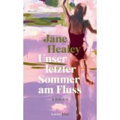 Unser letzter Sommer am Fluss, Healey, Jane, hanserblau, EAN/ISBN-13: 9783446274396