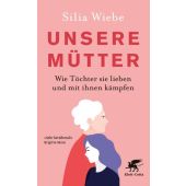Unsere Mütter, Wiebe, Silia, Klett-Cotta, EAN/ISBN-13: 9783608985115