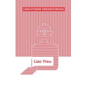 Unsichtbare Kriegsführung, Yiwu, Liao, Klett-Cotta, EAN/ISBN-13: 9783608987348