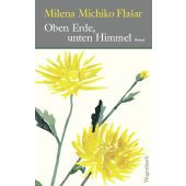 Oben Erde, unten Himmel, Flasar, Milena Michiko, Wagenbach, Klaus Verlag, EAN/ISBN-13: 9783803133533
