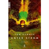 Unter Strom, Kummer, Tom, Tropen Verlag, EAN/ISBN-13: 9783608505139