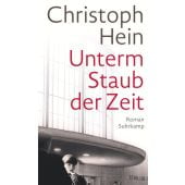 Unterm Staub der Zeit, Hein, Christoph, Suhrkamp, EAN/ISBN-13: 9783518431122