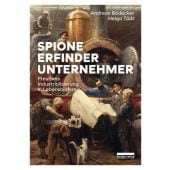 Spione, Erfinder, Unternehmer. Preußens Industrialisierung in Lebensbildern, BeBra Verlag, EAN/ISBN-13: 9783898092067
