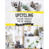 Upcycling, Lucano, Sonia/Lucano, Frédéric, Christian Verlag, EAN/ISBN-13: 9783959611169