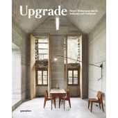 Upgrade, Abrahams, Tim, Die Gestalten Verlag GmbH & Co.KG, EAN/ISBN-13: 9783899559101