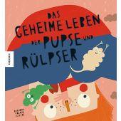 Das geheime Leben der Pupse und Rülpser, Tolosa Sisteré, Mariona, Knesebeck Verlag, EAN/ISBN-13: 9783957286543