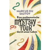 Eine mathematische Mystery Tour durch unser Leben, Sautoy, Marcus du, Verlag C. H. BECK oHG, EAN/ISBN-13: 9783406621925
