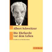 Die Ehrfurcht vor dem Leben, Schweitzer, Albert, Verlag C. H. BECK oHG, EAN/ISBN-13: 9783406752971