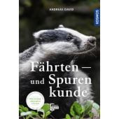 Fährten- und Spurenkunde, David, Andreas, Franckh-Kosmos Verlags GmbH & Co. KG, EAN/ISBN-13: 9783440165249