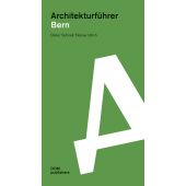 Architekturfüher Bern, Schnell, Dieter/Ulrich, Denise, DOM publishers, EAN/ISBN-13: 9783869227597
