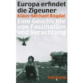 Europa erfindet die Zigeuner, Bogdal, Klaus-Michael, Suhrkamp, EAN/ISBN-13: 9783518465318