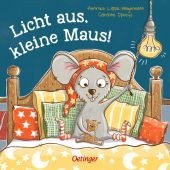 Licht aus, kleine Maus!, Lippa-Wagenmann, Henrike, Verlag Friedrich Oetinger GmbH, EAN/ISBN-13: 9783789113611
