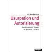 Usurpation und Autorisierung, Patberg, Markus, Campus Verlag, EAN/ISBN-13: 9783593508863