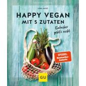 Happy vegan mit 5 Zutaten, Merz, Lena/Winner, Katrin/Lang, Coco, Gräfe und Unzer, EAN/ISBN-13: 9783833882937