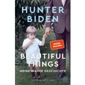 Beautiful Things, Biden, Hunter, Hoffmann und Campe Verlag GmbH, EAN/ISBN-13: 9783455011883