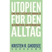 Utopien für den Alltag, Ghodsee, Kristen R, Suhrkamp, EAN/ISBN-13: 9783518431368
