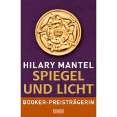 The Mirror and the Light (Deutsche Ausgabe), Mantel, Hilary, DuMont Buchverlag GmbH & Co. KG, EAN/ISBN-13: 9783832197247