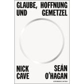 Glaube, Hoffnung und Gemetzel, Cave, Nick/O'Hagan, Sean, Verlag Kiepenheuer & Witsch GmbH & Co KG, EAN/ISBN-13: 9783462003314
