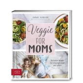 Veggie for Moms, Schocke, Sarah, ZS Verlag GmbH, EAN/ISBN-13: 9783898836449