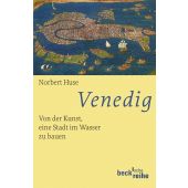 Venedig, Huse, Norbert, Verlag C. H. BECK oHG, EAN/ISBN-13: 9783406548215