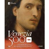 Venezia 500, Hirmer Verlag, EAN/ISBN-13: 9783777441740