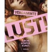 Verdammte Lust!, Hirmer Verlag, EAN/ISBN-13: 9783777436043