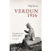 Verdun 1916, Jessen, Olaf, Verlag C. H. BECK oHG, EAN/ISBN-13: 9783406658266