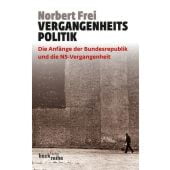 Vergangenheitspolitik, Frei, Norbert, Verlag C. H. BECK oHG, EAN/ISBN-13: 9783406636615