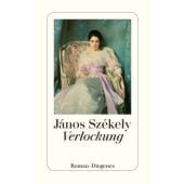 Verlockung, Székely, János, Diogenes Verlag AG, EAN/ISBN-13: 9783257243635