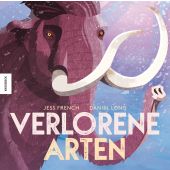 Verlorene Arten, French, Jess, Knesebeck Verlag, EAN/ISBN-13: 9783957283160