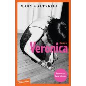 Veronica, Gaitskill, Mary, blumenbar Verlag, EAN/ISBN-13: 9783351051013