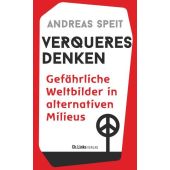 Verqueres Denken, Speit, Andreas, Ch. Links Verlag, EAN/ISBN-13: 9783962891596