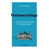 Vertrauensfrage, Meinel, Florian, Verlag C. H. BECK oHG, EAN/ISBN-13: 9783406731556