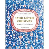 Fortnum & Mason: A Very British Christmas, Parker Bowles, Tom, Christian Verlag, EAN/ISBN-13: 9783959613590